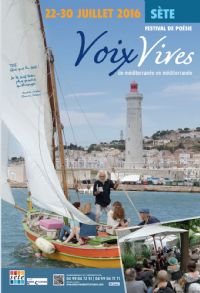 Voix Vives, de Méditerranée en Méditerranée. Du 22 au 30 juillet 2016 à SETE. Herault. 
